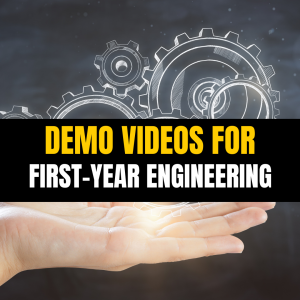 demo videos for first year engineering